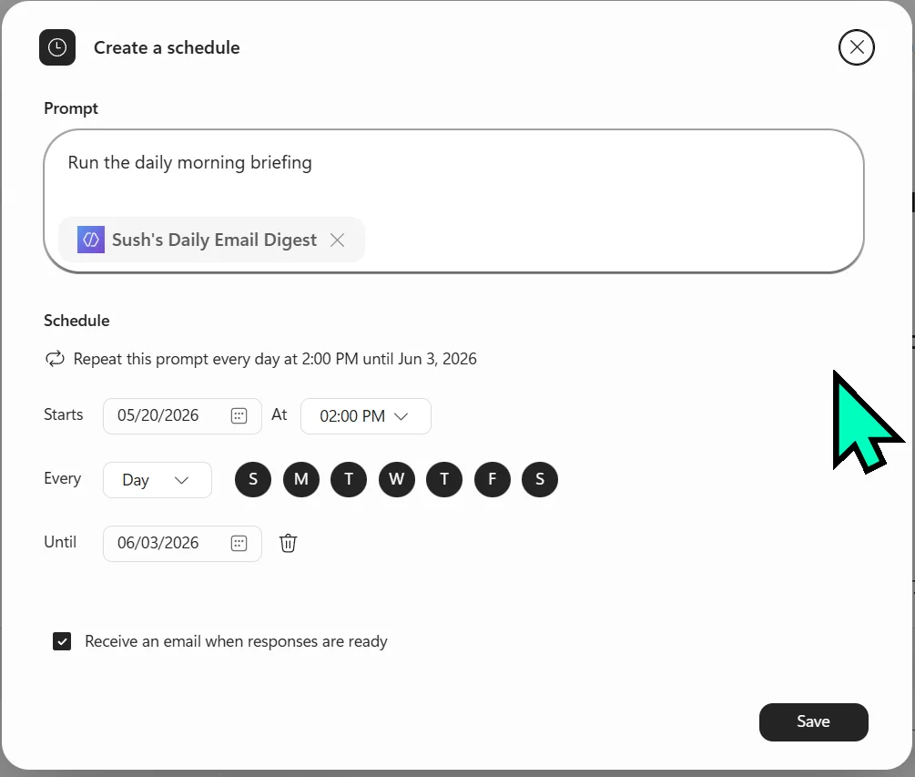 Screenshot from a Microsoft 365 Copilot tenant: the 'Create a schedule' dialog for a recurring agent prompt — the prompt 'Run the daily morning briefing' tied to the 'Sush's Daily Email Digest' agent, set to repeat every day at 2:00 PM until 3 June 2026, with a day-of-week picker and a 'Receive an email when responses are ready' option.