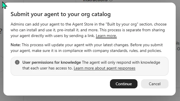 Screenshot from a Microsoft 365 Copilot tenant: the 'Submit your agent to your org catalog' dialog, explaining that admins can add your agent to the Agent Store in the 'Built by your org' section, choose who can install it, and that this is separate from sharing a direct link — with a note to make sure the agent complies with company standards before submitting.