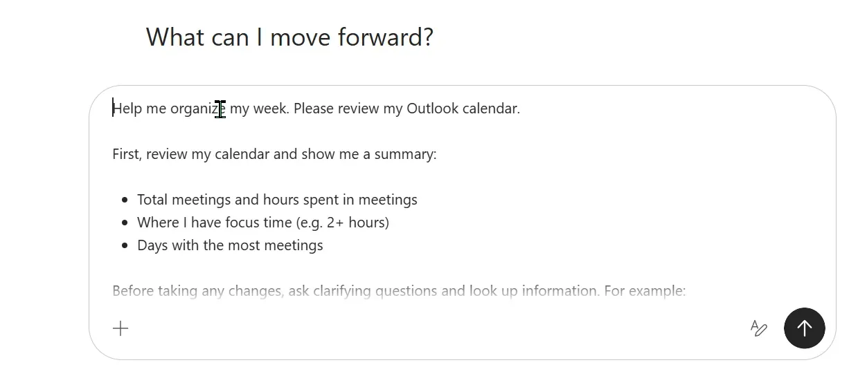 A Cowork task prompt written outcome-first — 'Help me organize my week. Please review my Outlook calendar' — with a bulleted summary of what to show
