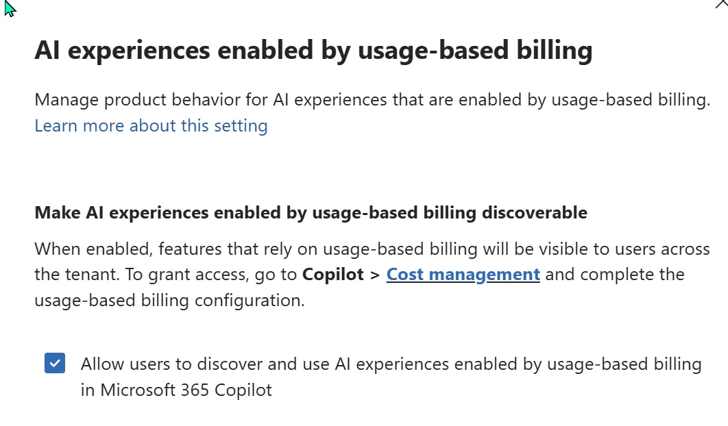 Microsoft 365 admin center side panel titled AI experiences enabled by usage-based billing, with a checkbox to allow users to discover and use AI experiences enabled by usage-based billing in Microsoft 365 Copilot, and a note to go to Copilot Cost management to grant access.