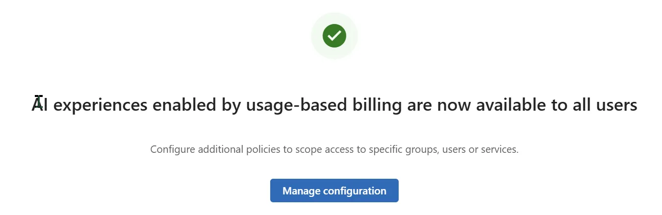 Success screen reading AI experiences enabled by usage-based billing are now available to all users, with a Manage configuration button.