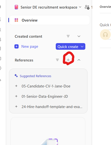 The newly-created Senior DE recruitment workspace Notebook with its left rail open. Header shows the notebook name with a pink notebook icon. Below it an Overview section, then a Created content panel containing a + New page link and a Quick create dropdown. A References section sits below with a small + icon circled in red as the add-reference button. A Suggested References panel lists three suggested files — 05-Candidate-CV-1-Jane-Doe, 01-Senior-Data-Engineer-JD, 24-Hire-handoff-template-and-exa truncated — each with a small + to add it to the notebook.