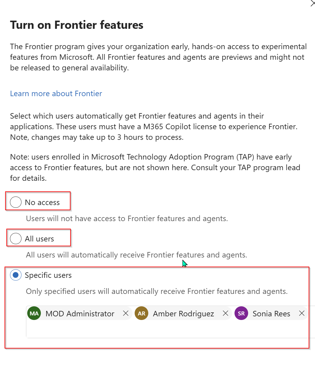 Microsoft 365 admin center 'Turn on Frontier features' flyout. The panel explains that Frontier features are previews and might not reach GA, requires a Microsoft 365 Copilot license per user, and warns changes may take up to 3 hours to process. Three radio options are visible — No access, All users, Specific users — with Specific users currently selected and three users enrolled (MOD Administrator, Amber Rodriguez, Sonia Rees).